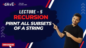 Lecture :- 5  Print All Subsets of a String | Recursion | String | C++.