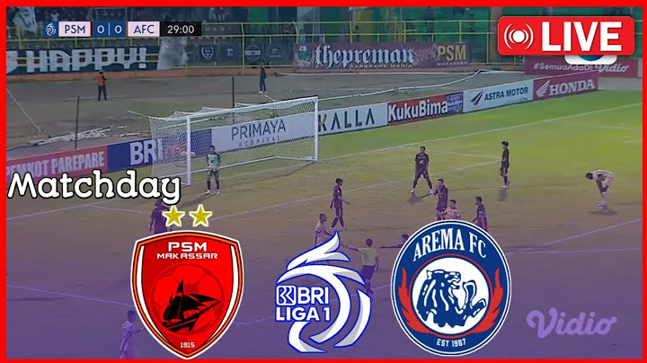 🔴LIVE: PSM Makasar vs Arema Fc | Matchday | Bri Liga 1 2024/25| Full Match Streaming