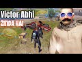 VICTOR ABHI | ZINDA HAI | 😂 NOOBMALIK FUNNY GAMEPLAY| VICTOR ARANGAL KING 👑#noobmalik