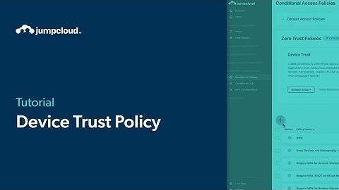 Device Trust Policy | JumpCloud University Tutorial (2024)
