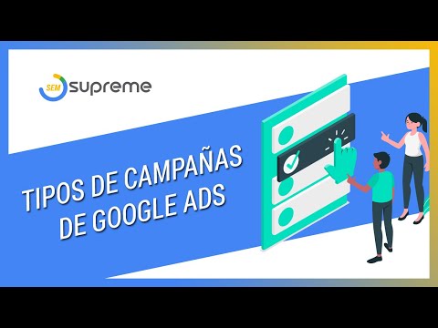 Tipos de campañas de Google Ads, algunas ocultas