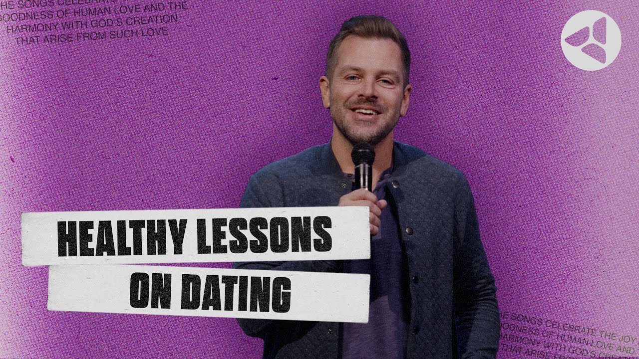 Song Of Songs: Healthy Lessons On Dating