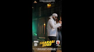 Sharabi Hoke: Rupin Kahlon's Sensational Hit Produced by Ram Bhogpuria!