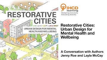 Restorative Cities: Urban Design for Mental Health and Wellbeing