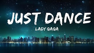 Lady Gaga - Just Dance (Lyrics) ft. Colby O'Donis | 25min Top Version