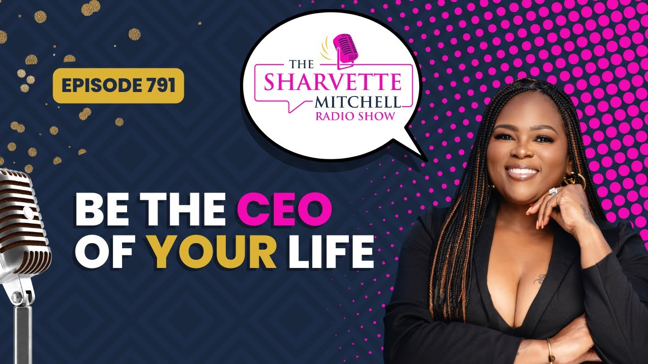Be The CEO of Your Life | Marquella Dillard