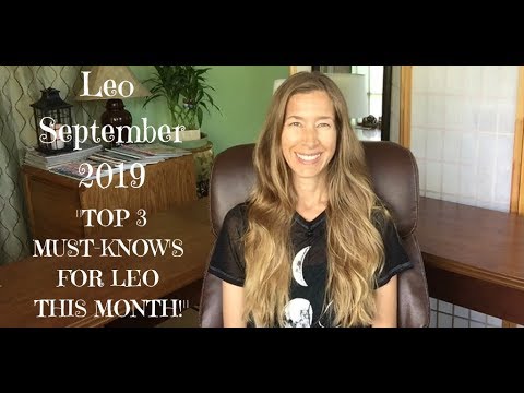 leo-september-2019-~-top-3-must-know’s-for-leo-for-this-month!-~-astrology-~-horoscope