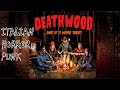 Deathwood  and if it were true horror punk 2016