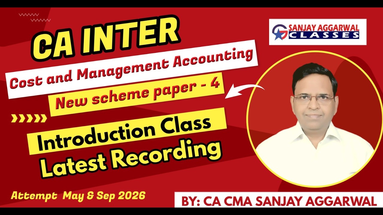 CA Inter Cost & Management Accounting | New Scheme Paper 4 | Intro ...