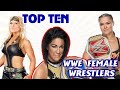 TOP 10 WWE FEMALE WRESTLERS