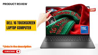 Dell 16 Touchscreen Laptop Review Intel Core 7 150U 32GB DDR5 1TB SSD Best Business &amp; Student Laptop