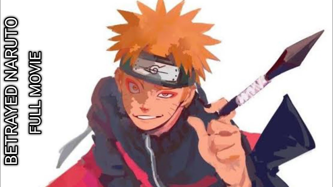 Betrayed Naruto {FULL}