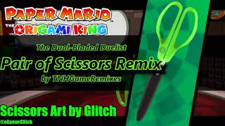 Video thumbnail of "《Paper Mario: Origami King REMIX》"The Dual-Bladed Duelist" Scissors Remix || Season 7"