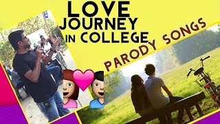 Love Journey in College - Parody Songs By SamosaTimes