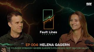 Fault Lines #4 - Helena Gagern - The Founder Embassy Where Europe’s Top Founders Meet Silicon Valley