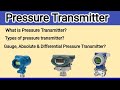 What is PressureTransmitter/types of Transmitter /Gauge, Absolute& DifferentialPressure Transmitter?