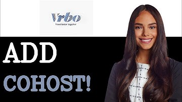 How To Add Co-host On Vrbo (2025)