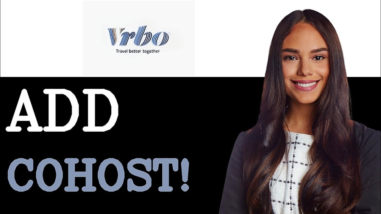 how-to-add-co-host-on-vrbo-2025-youtube