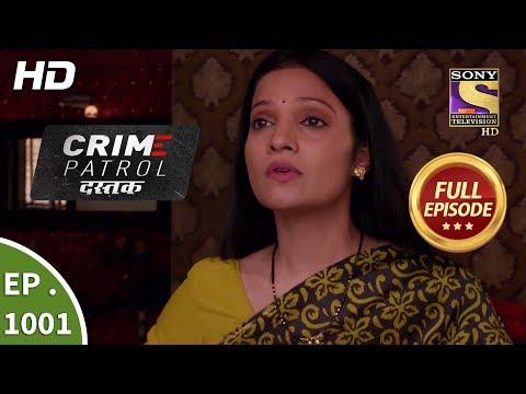Crime Patrol Dastak - Ep 1001 - Full Episode - 20th March, 2019