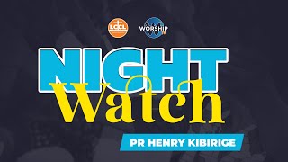 NIGHT WATCH LIVE  WITH PASTOR HENRY KIBIRIGE 09th.05.2024 | LIFEWAY CHURCH OF CHRIST  LUGALA