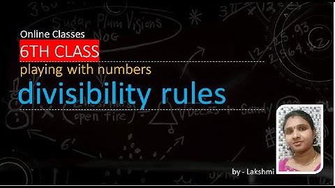 Mathematics 6th Class || Chapter 3 : Playing with Numbers || Topic - Divisibility by 4,8 and 11