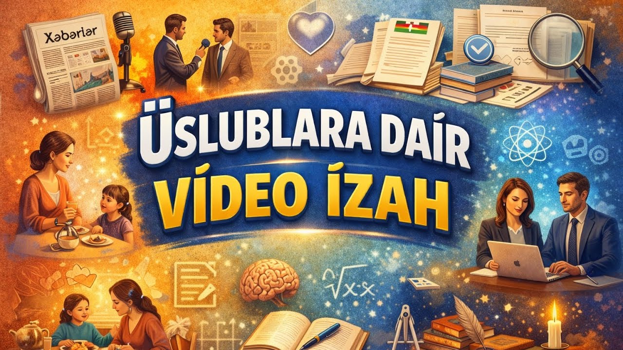 Buraxılış imtahanlarında üslub xüsusiyyətlərini necə yazmalı? 