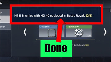 Kill 5 enemies with hg 40 equipped in battle royale