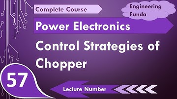 Control Strategies of Chopper | PWM of controlling | Frequency controlling | Current controlling