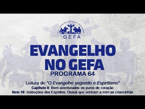 Assista: Evangelho no GEFA - Programa 64 (23/07/2025)