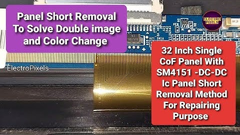 Double image & Color Changing Display Panel Short Removal in Philips LED Tv with SM4151 Dc to Dc Ic|