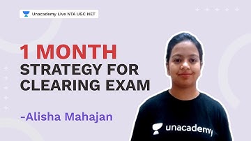 1 Month Strategy For Clearing Exam | NTA 2021 | Alisha Mahajan | Unacademy Live NTA UGC
