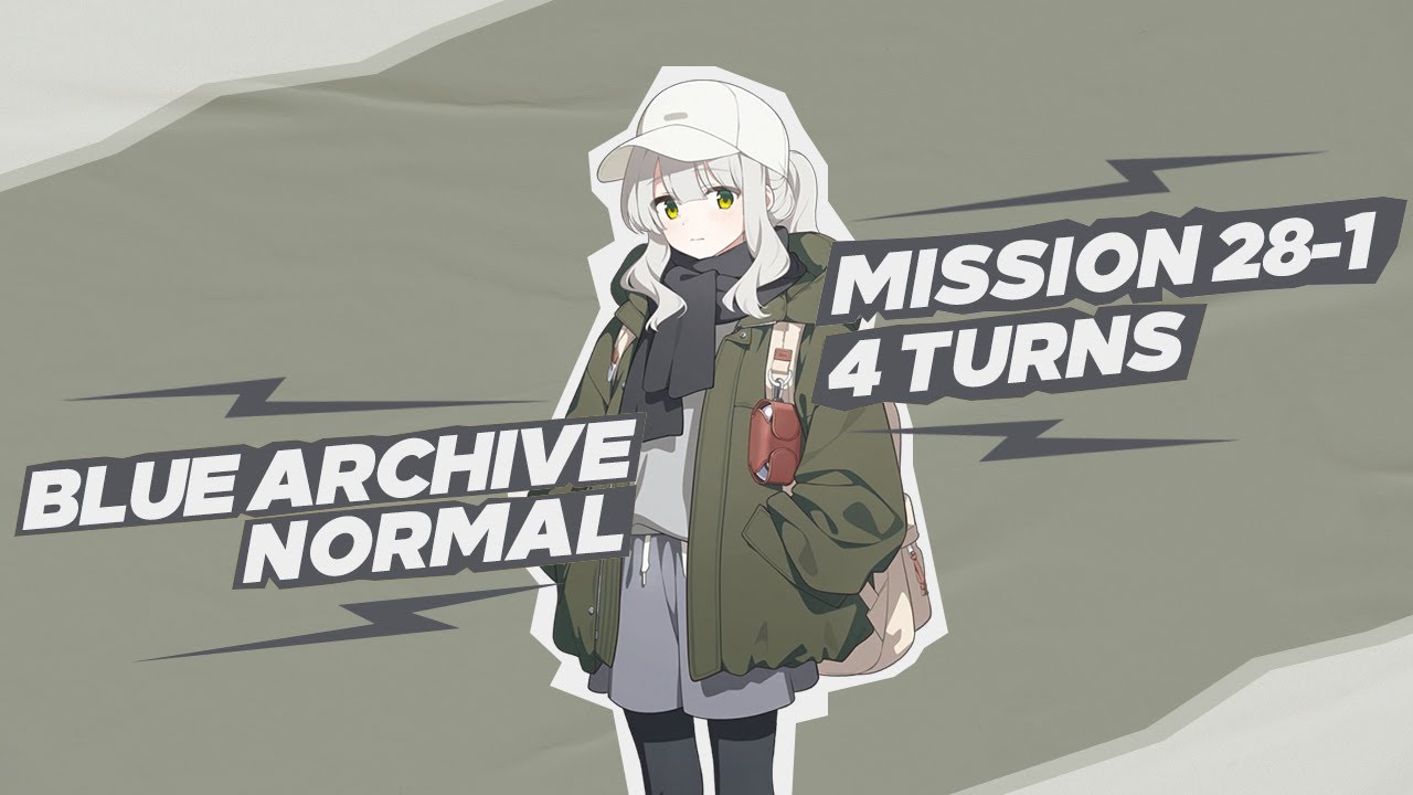 [ Blue Archive ] Mission 28-1 Normal 4 Turns