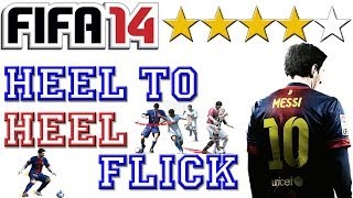 Heel to Heel Flick ★★★★☆ (Tutorial) :: FIFA 14 [PS3 / Xbox 360] ᴴᴰ
