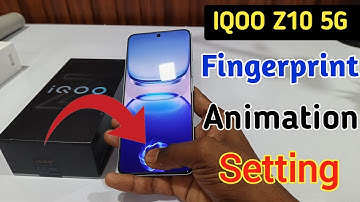 Iqoo z10 5g Fingerprint animation kaise lagaye / fingerprint animation setting in Iqoo z10 5g