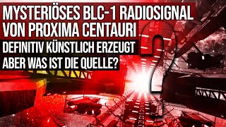 Mysterious BLC-1 signal from Proxima Centauri - Definitely artificially generated