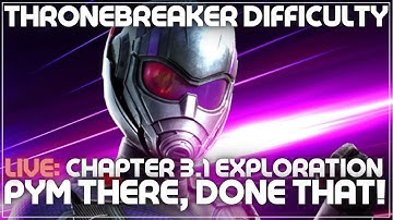 Throne Breaker EQ - 3.1 Exploration - PYM THERE, DONE THAT!