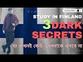 3 dark secrets of finland application        study in finland
