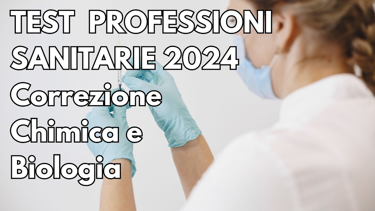 Test Professioni Sanitarie 2024 - Chimica e Biologia - YouTube
