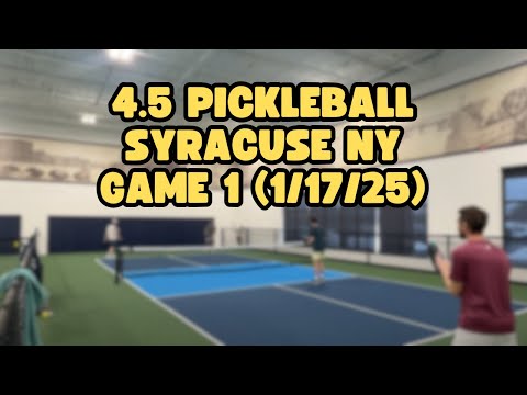 4.5 Pickleball - Syracuse NY - 1/17/2025 - Game 1