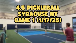 4.5 Pickleball - Syracuse NY - 1/17/2025 - Game 1
