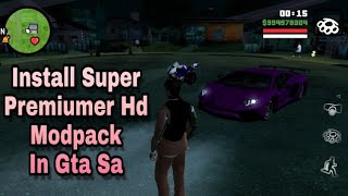 Super- Premium HD Modpack 2018 GTA SA Android highly compassed screenshot 1