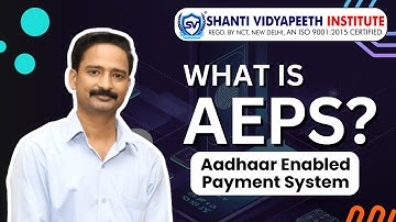 What is AEPS? | Aadhaar Enabled Payment System Explained! | in Hindi |  Future of Banking