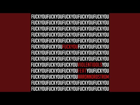 Fuck You (feat. Aaron Nordstrom)