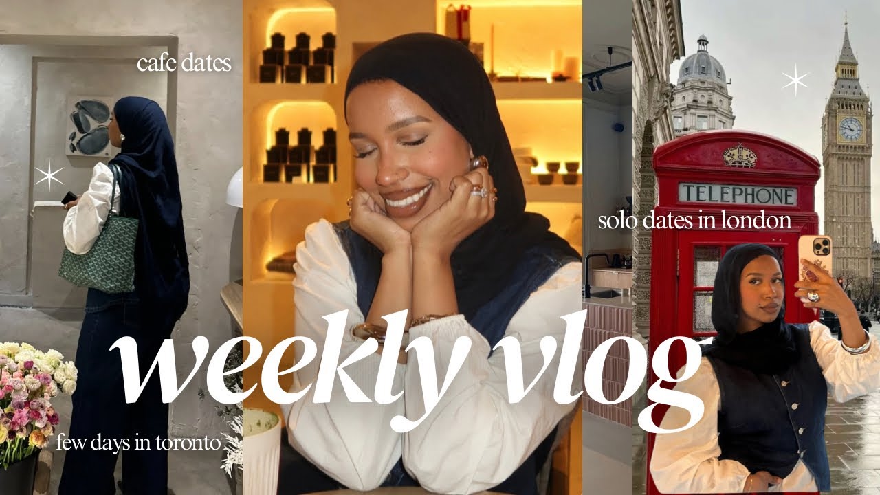 weekly vlog | solo dates in london & final days in toronto 🫂🤍