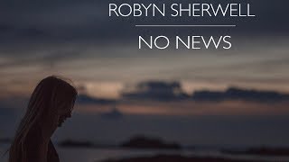 Watch Robyn Sherwell No News video