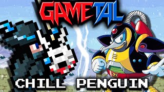 Chill Penguin Stage (Mega Man X) - GaMetal Remix by GaMetal 61,421 views 5 months ago 2 minutes, 55 seconds