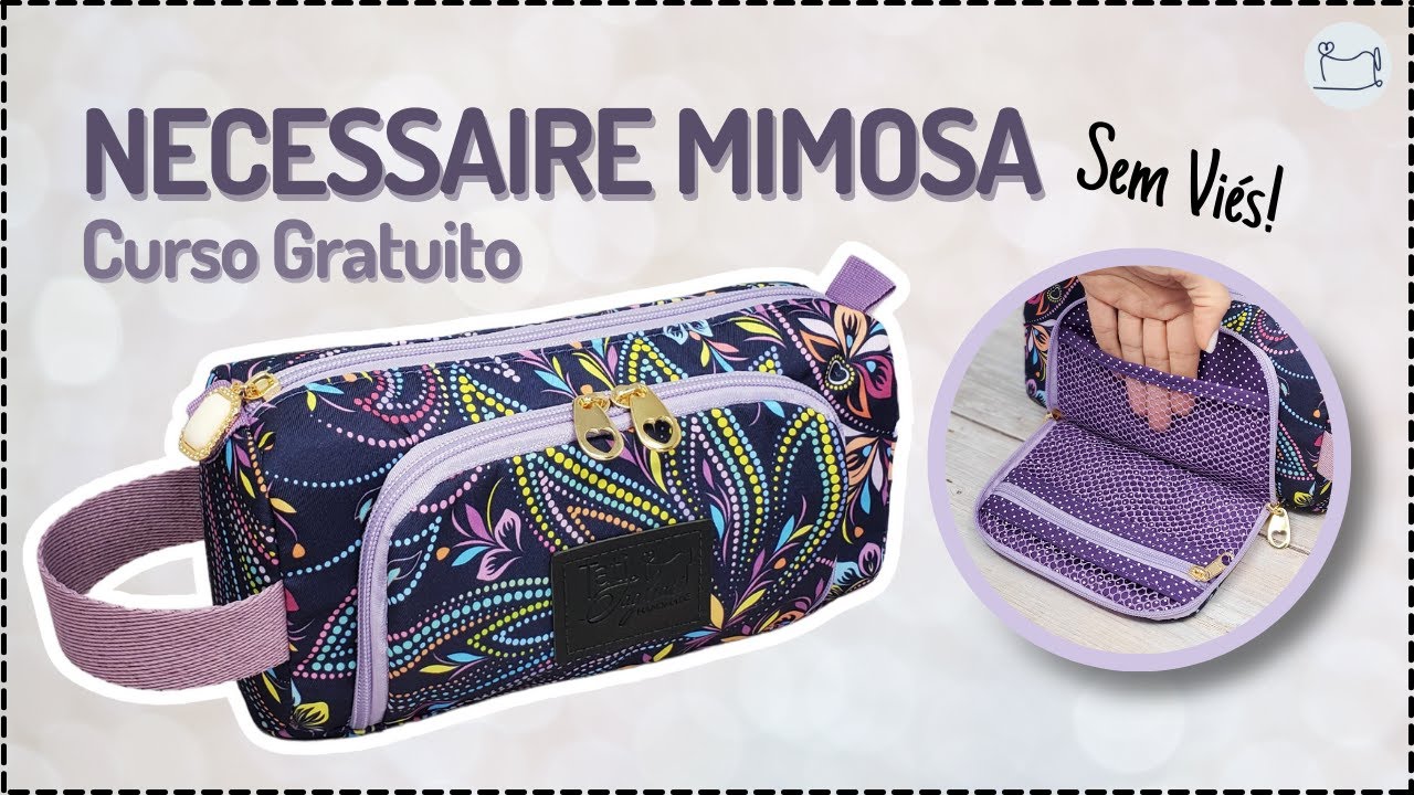 Necessaire Mimosa sem viés | Costura Criativa para Iniciantes