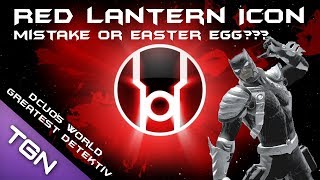DCUO - The Red Lantern Icon mistake or Easter egg