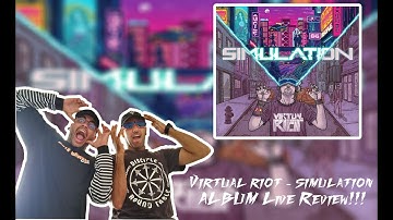 VIRTUAL RIOT - SIMULATION ALBUM LIVE REVIEW!!! (FEAT. CHEWYYVIDZ/CHEWYVIDZ/ISKAY)