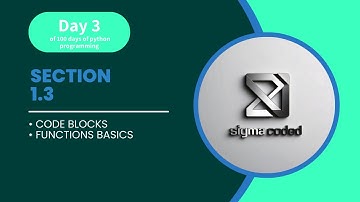 Python Tutorial Day 3 of 100 days of python bootcamp section 1.3 | Code blocks , functions basics